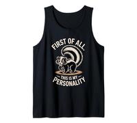 First of All This is My Personality Skunk Tank Top