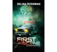 First On Scene: A Howling Sirens Novel