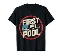 First One in The Pool Swimmer Fast Competitive |- T-Shirt