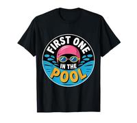 First One in The Pool Swimmer Fast Competitive - T-Shirt