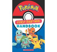 First Partner Handbook: Bulbasaur, Charmander, Squirtle, Pikachu