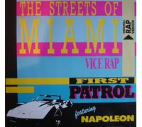 First Patrol Featuring Napoleon Hatten - The Streets Of Miami (Vice Rap)