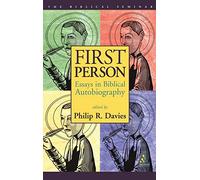 First Person: Essays In Biblical Autobiography: No. 81 (Biblical Seminar)