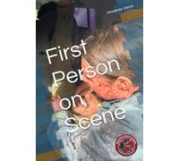 First Person on Scene