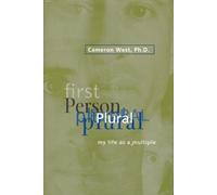 First Person Plural: My Life As a Multiple