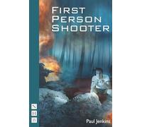 First Person Shooter (NHB Modern Plays)