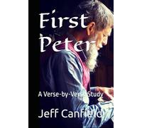 First Peter: A Verse-by-Verse Study
