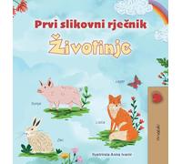 First Picture Dictionary - Animals (Croatian Children's Book) (Croatian Bedtime Collection)