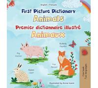 First Picture Dictionary - Animals (English French Bilingual Children's Book) (English French Bilingual Collection)