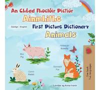 First Picture Dictionary - Animals (Irish English Bilingual Children's Book) (Irish English Bilingual Collection)