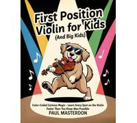 First Position Violin for Kids (And Big Kids) - Cartoon Finger Guide Heroes: Memory Tricks For Learning Every Note Fast On The Violin Fingerboard (Violin Mnemonics)