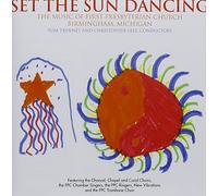 First Presbyterian Church of Birmingham - Set the Sun Dancing