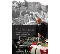 First Principles: The Official Biography of Keith Duckworth