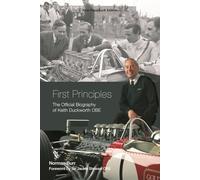 First Principles : The Official Biography of Keith Duckworth