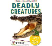 First Q&A Deadly Creatures (Little Press)