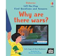 First Questions and Answers: Why are there wars?: (First Questions and Answers)