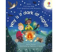 Why Is It Dark at Night? – First Questions & Answers – Usborne