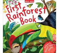 First Rainforest Book: A Colorful Non-fiction Introduction to the Amazon for Ages 5+