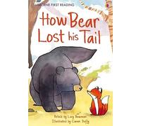 First Reading Level Two: How Bear Lost His Tail (Usborne First Reading): 1