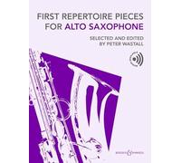 First Repertoire Pieces for Alto Saxophone: Selected and edited by Peter Wastall. alto saxophone and piano.