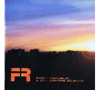 First Republic - A Day Before Silence