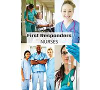 First Responder Nurse Journal: Caring Is What We Do: 5 (First Responder Journals)