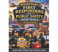 First Responders and Public Safety Word Search Puzzle Book - 50 Puzzle LARGE PRINT Edition: Relaxing Puzzles for Seniors… and the Whole Family (Paula's Puzzles)
