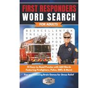 First Responders Word Search for Adults: 55 Easy-to-Read Puzzles with 660 Words Featuring Firefighters, Police, EMTs & More | Fun and Relaxing Brain ... (Elz Zup Signature Word Searches Series)