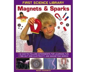 First Science Library: Magnets & Sparks