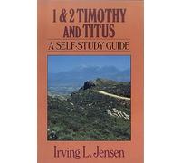 First & Second Timothy- Jensen Bible Self Study Guide: A Self-Study Guide (Bible Self Study Guides)