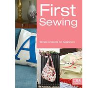 First Sewing: Simple projects for beginners