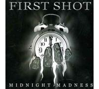 First Shot - Midnight Madness