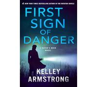 First Sign of Danger: A Haven's Rock Novel: 4