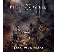First Signal - Face Your Fears