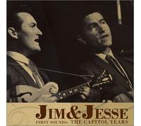 First Sounds: The Capitol Years by Jim & Jesse (2002-10-22)
