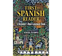 First Spanish Reader: A Beginner's Dual-Language Book (Dover Dual Language Spanish)