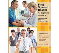 First Spanish Reader for beginners (Volume 3) (Graded Spanish Readers)