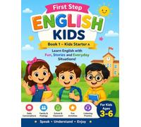 First Step English Kids: Spoken Conversation & Daily Basics for Young Learners
