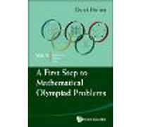 First Step To Mathematical Olympiad Problems, A