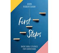 First Steps: Basic Bible Studies for Christians