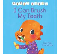 First Steps: I Can Brush My Teeth