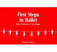 First Steps in Ballet: Basic Exercises at the Barre