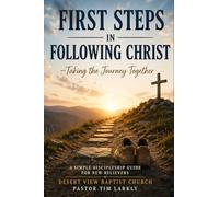 First Steps in Following Christ: Taking the Journey Together