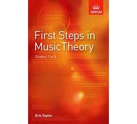 First Steps in Music Theory Grades 1-5 by Eric Taylor