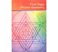 First Steps in Proven Geometry: for the Upper Elementary Grades