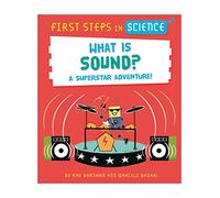 First Steps in Science: What is Sound?