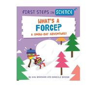 First Steps in Science: What's a Force?
