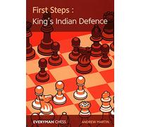 First Steps: King's Indian Defence (Everyman Chess)