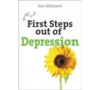 First Steps out of Depression (First Steps series)