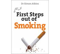 First Steps Out of Smoking (First Steps series)